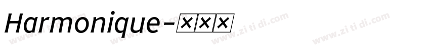 Harmonique字体转换 Harmonique字体转换