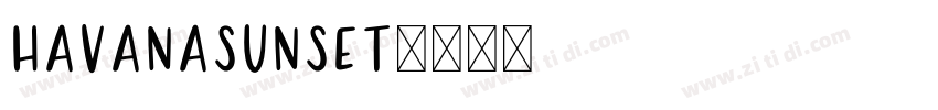 HavanaSunset字体转换