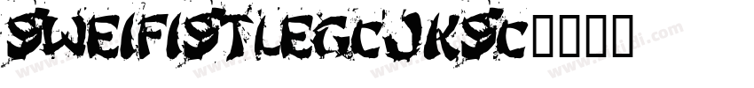 SweiFistLegCJKsc字体转换