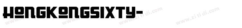 HongKongSixty字体转换 HongKongSixty字体转换