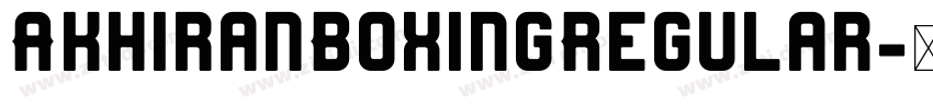 AkhiranBoxingRegular字体转换