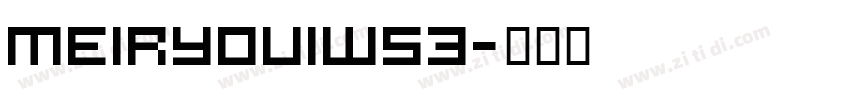 MeiryoUIW53字体转换