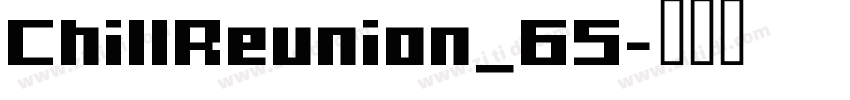 ChillReunion_65字体转换
