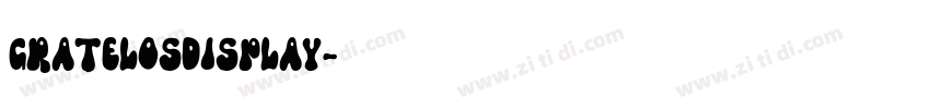 GratelosDisplay字体转换