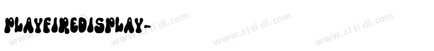 playfireDisplay字体转换 playfireDisplay字体转换