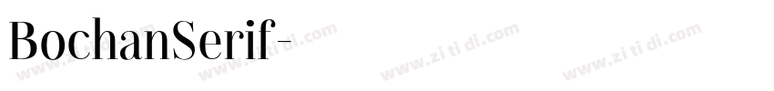 BochanSerif字体转换 BochanSerif字体转换