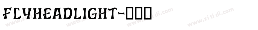 FlyheadLight字体转换