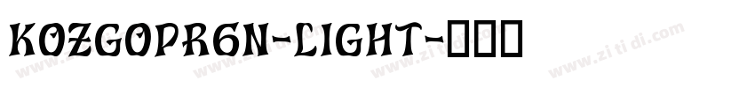 Kozgopr6n-light字体转换