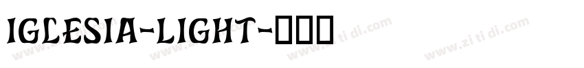 Iglesia-Light字体转换