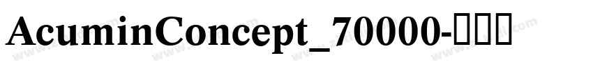 AcuminConcept_70000字体转换