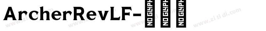 ArcherRevLF字体转换