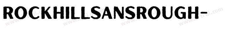 RockhillSansRough字体转换