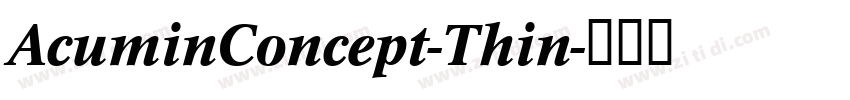 AcuminConcept-Thin字体转换