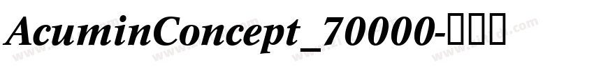 AcuminConcept_70000字体转换