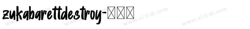 zukabarettdestroy字体转换