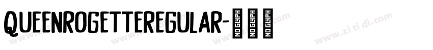 QueenRogetteRegular字体转换