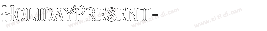 HolidayPresent字体转换