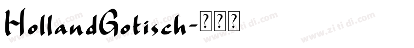HollandGotisch字体转换