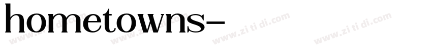 hometowns字体转换