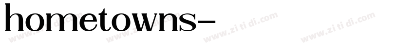 hometowns字体转换
