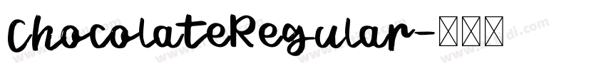 ChocolateRegular字体转换