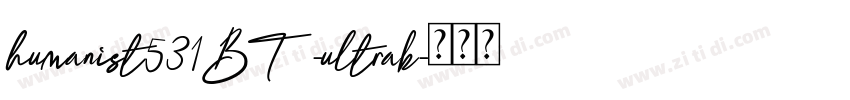 humanist531BT-ultrab字体转换