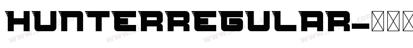 HunterRegular字体转换