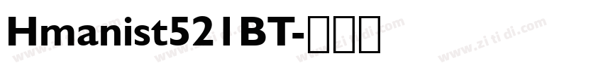 Hmanist521BT字体转换