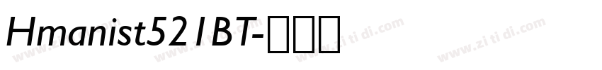 Hmanist521BT字体转换