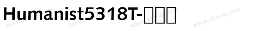 Humanist5318T字体转换