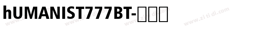 hUMANIST777BT字体转换