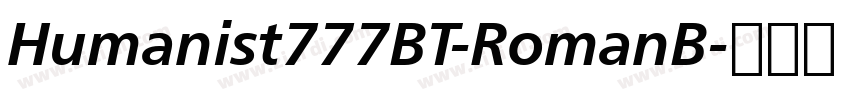 Humanist777BT-RomanB字体转换