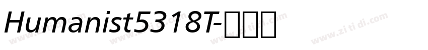 Humanist5318T字体转换