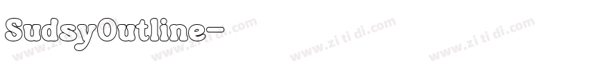 SudsyOutline字体转换 SudsyOutline字体转换