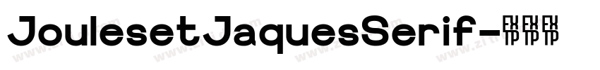 JoulesetJaquesSerif字体转换