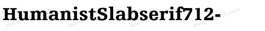 HumanistSlabserif712字体转换