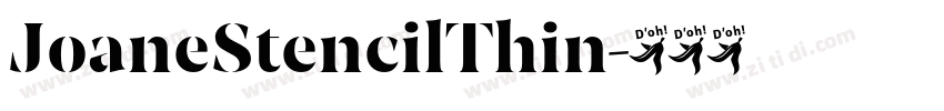 JoaneStencilThin字体转换