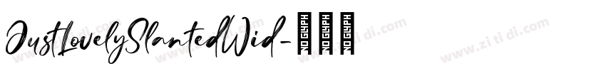 JustLovelySlantedWid字体转换