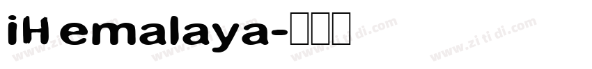 iHemalaya字体转换