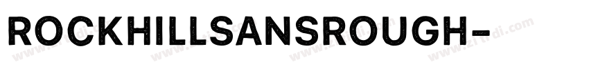RockhillSansRough字体转换