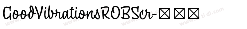 GoodVibrationsROBScr字体转换