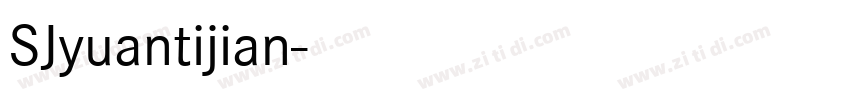 SJyuantijian字体转换