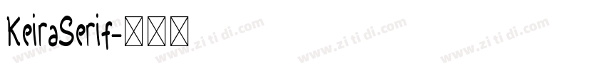 KeiraSerif字体转换