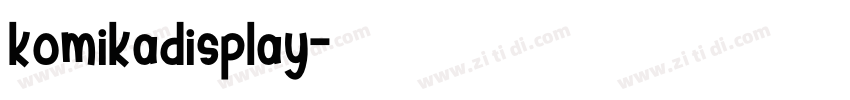 komikadisplay字体转换