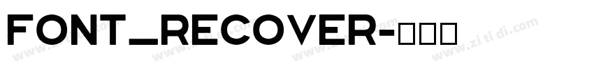 font_Recover字体转换