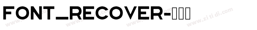 font_Recover字体转换