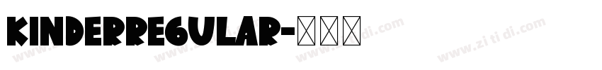 KinderRegular字体转换 KinderRegular字体转换
