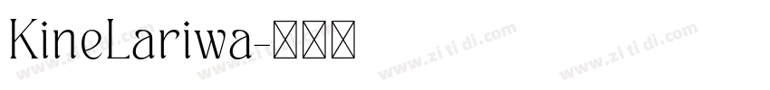 KineLariwa字体转换