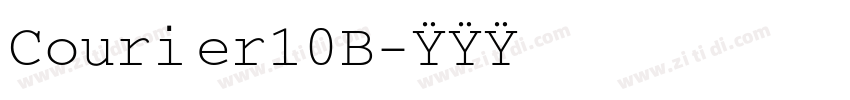 Courier10B字体转换 Courier10B字体转换