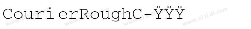CourierRoughC字体转换